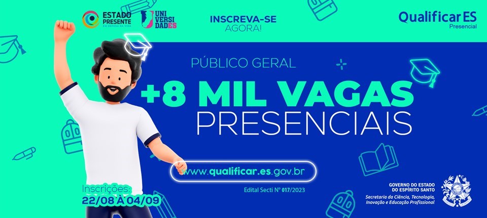 Qualificar ES oferta mais de 8 mil vagas presenciais para o público geral 1